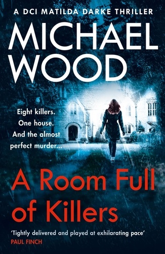 Michael Wood - A Room Full of Killers.
