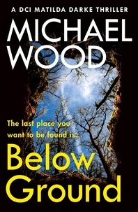 Michael Wood - Below Ground.