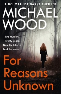 Michael Wood - For Reasons Unknown.