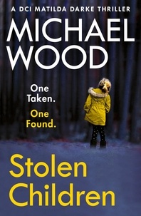 Michael Wood - Stolen Children.