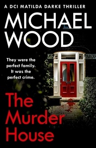 Michael Wood - The Murder House.