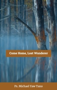  Michael Yaw Tano - Come Home, Lost Wanderer.