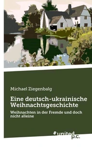 Eine deutsch-ukrainische Weihnachtsgeschichte
