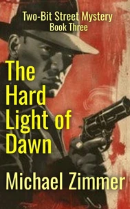 The Hard Light of Dawn