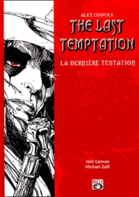 Michael Zulli et Neil Gaiman - Alice Cooper'S The Last Temptation : La Derniere Tentation.