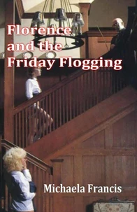 Florence and the Friday Flogging
