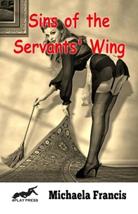 Sins of the Servants' Wing - Part 1