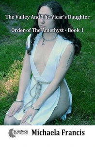 The Valley And The Vicar's Daughter (Slaves of the Amethyst Book 1)