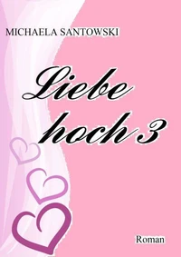 Liebe hoch 3