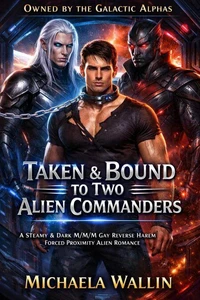Taken &amp; Bound to Two Alien Commander
