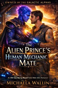 The Alien Prince’s Human Mechanic Mate