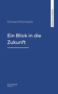 Ein Blick in die Zukunft
