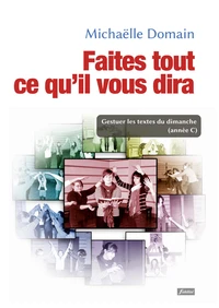 Faites tout ce qu'il vous dira