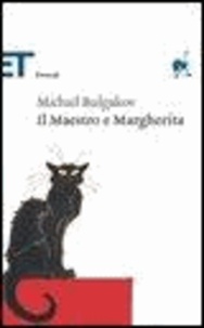 Michail Bulgakov - Il Maestro e Margherita.
