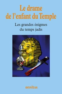 Les grandes énigmes du temps jadis