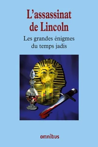 Les grandes énigmes du temps jadis