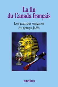 Les grandes énigmes du temps jadis
