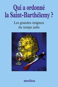 Les grandes énigmes du temps jadis