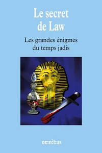 Les grandes énigmes du temps jadis