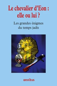 Les grandes énigmes du temps jadis