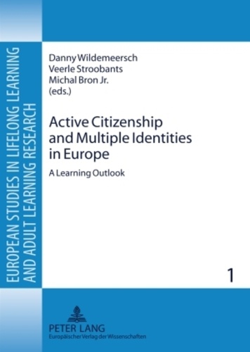 Michal Bron jr. et Danny Wildemeersch - Active Citizenship and Multiple Identities in Europe - A Learning Outlook.