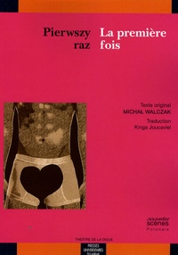 Michal Walczack - La première fois - Edition bilingue français-polonais.