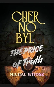 Chernobyl The Price of Truth