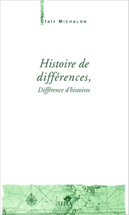 Histoire De Differences, Difference D'Histoires