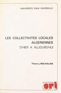 Les collectivités locales algériennes d'hier à aujourd'hui