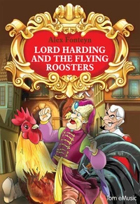Lord Harding and the Flying Roosters
