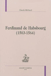 Ferdinand de Habsbourg (1503-1564)