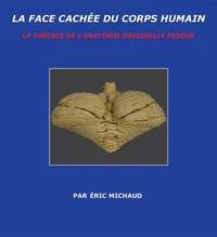 LA FACE CACHÉE DU CORPS HUMAIN