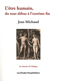 L'être humain, du tout début à l'extrême fin