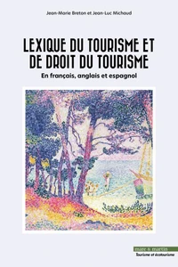 Lexique du Tourisme et de Droit du tourisme