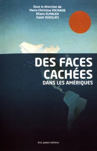 Des faces cachées dans les Amériques