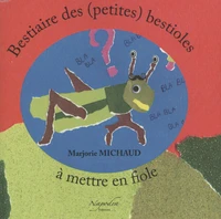 Bestiaire des (petites) bestioles à mettre en fiole