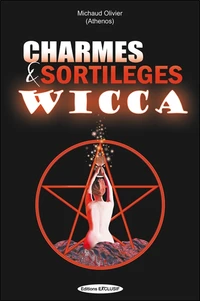 Charmes et sortilèges Wicca