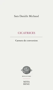 Cicatrices. carnets de conversion