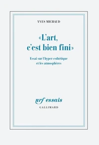« L'art, c'est bien fini »