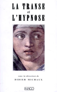 La transe et l'hypnose