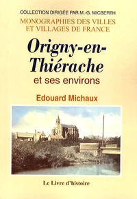 Histoire d'Origny-en-Thiérache et de ses environs
