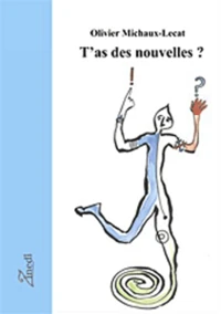 T'as des nouvelles ?