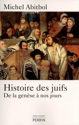 POUR HISTOIRE  Histoire des juifs. De la genèse à nos jours