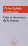 Michel Aglietta - Crise et rénovation de la finance.