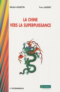 La Chine vers la superpuissance
