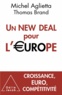 Michel Aglietta et Thomas Brand - Un New Deal pour l'Europe.