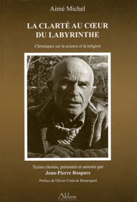 La clarté au coeur du labyrinthe