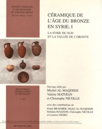 Michel Al-Maqdissi et Valérie Matoïan - Céramique de l'âge du Bronze en Syrie - Volume 1, La Syrie du Sud et la vallée de l'Oronte.