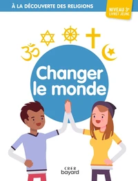 Changer le monde