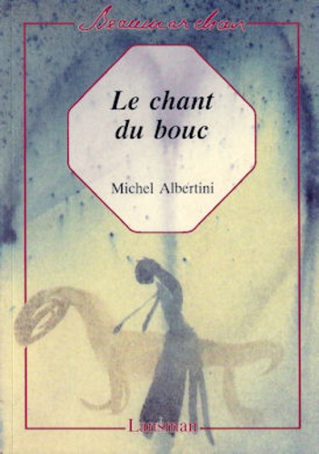 Michel Albertini - Le chant du bouc.